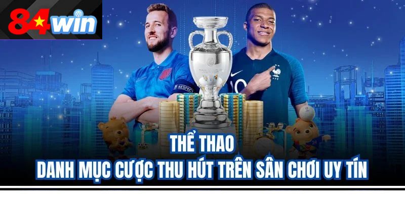 Thể Thao – Danh mục cược thu hút trên sân chơi uy tín