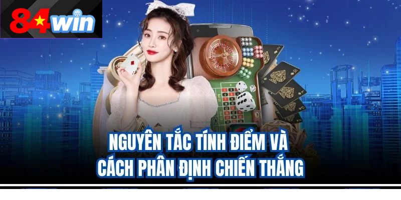 Nguyên tắc tính điểm và cách phân định chiến thắng