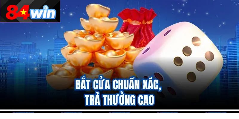 Bắt cửa chuẩn xác, trả thưởng cao