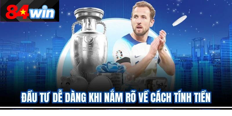 Đầu tư dễ dàng khi nắm rõ về cách tính tiền